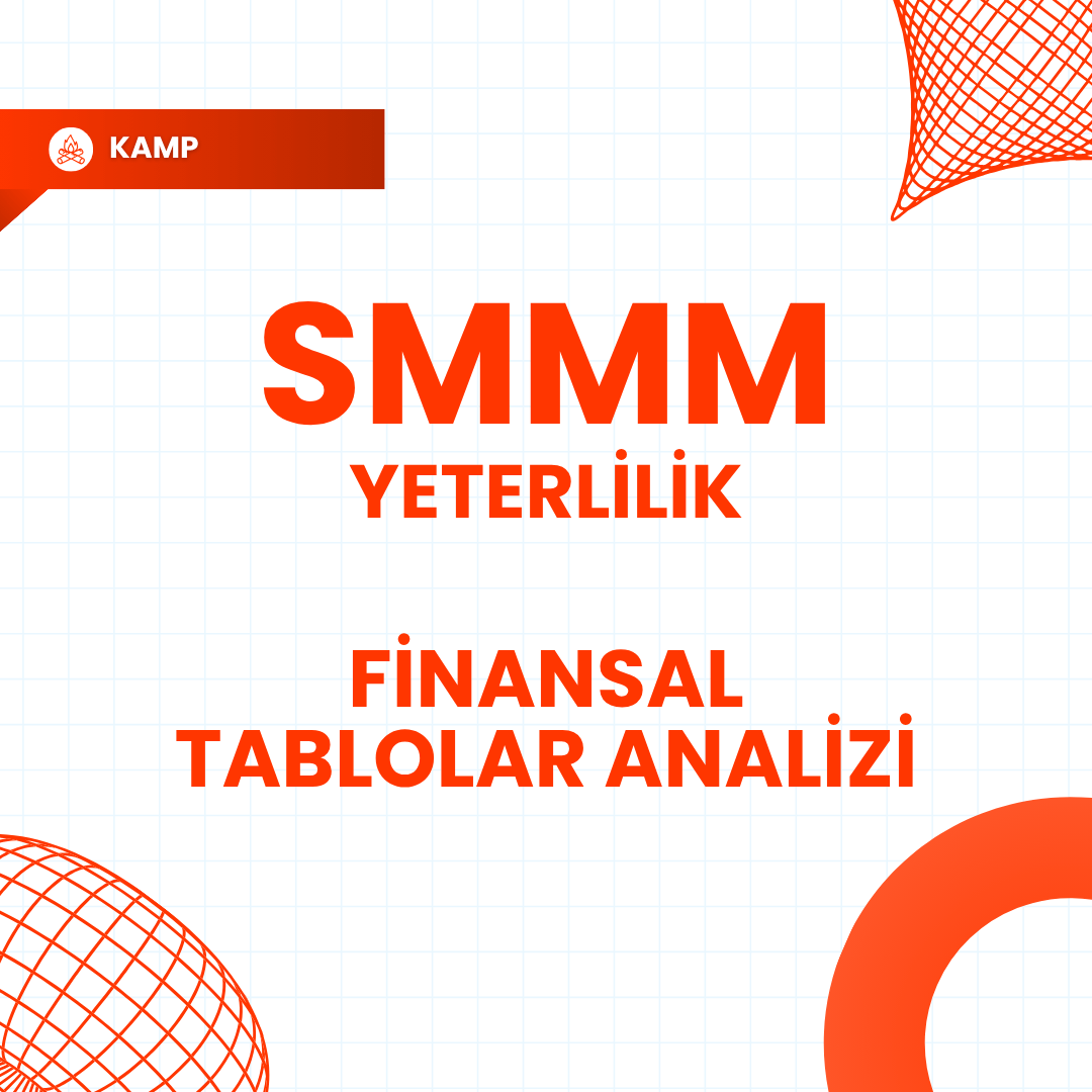 2026/2-SMMM Yeterlilik Kamp Finansal Tablolar Analizi