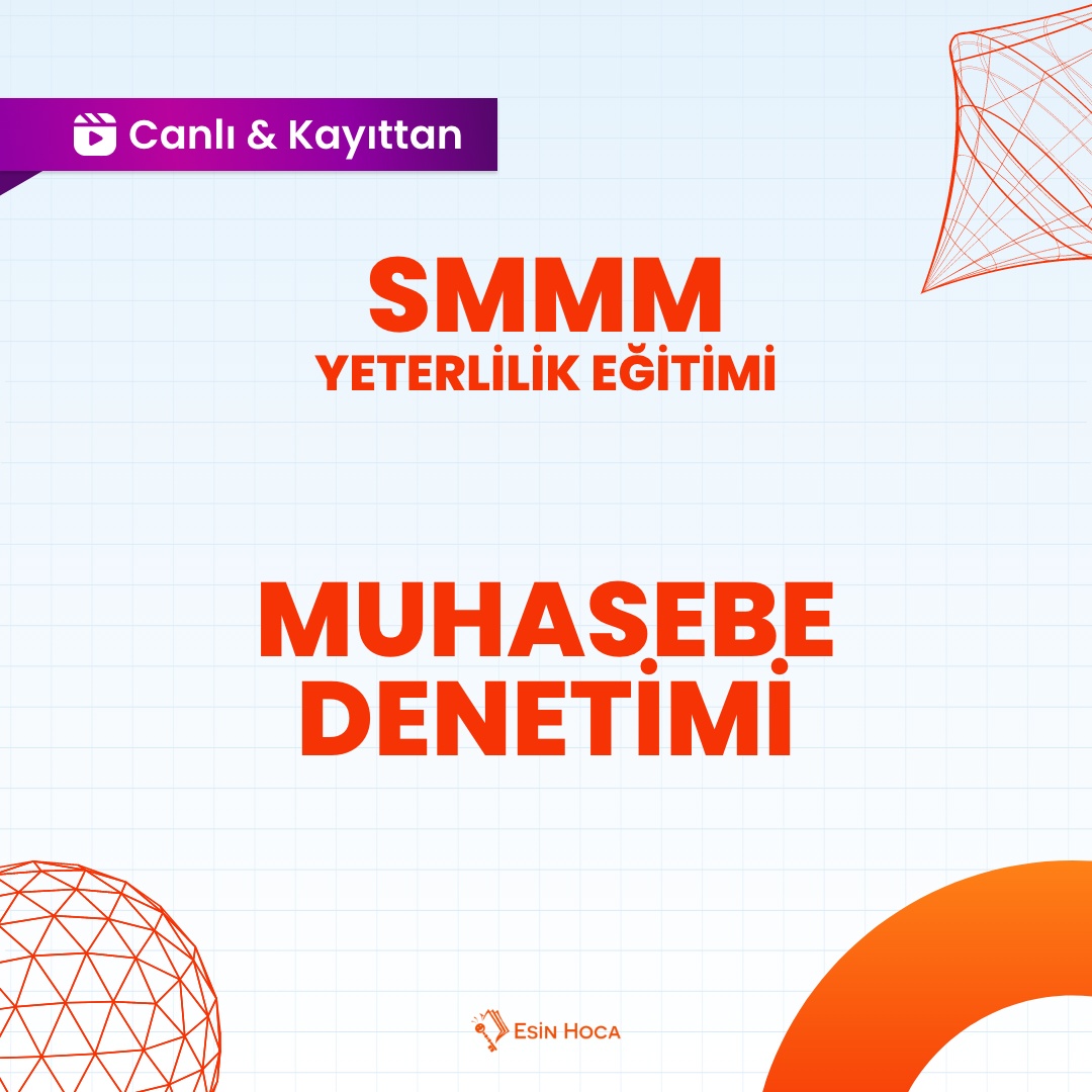 2026/3 SMMMM Yeterlilik Canlı&Kayıttan Muhasebe Denetimi