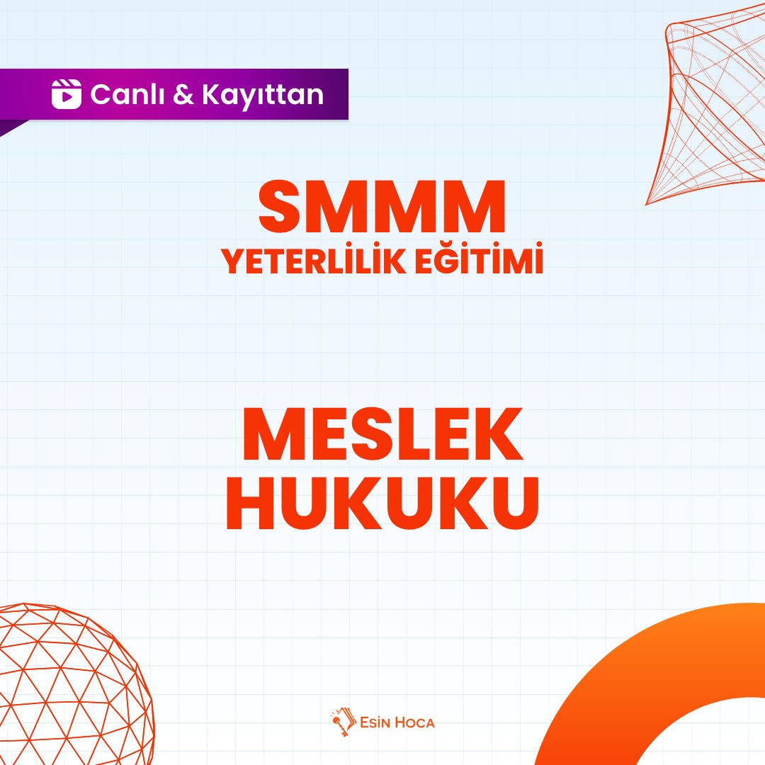 2026/3 SMMMM Yeterlilik Canlı&Kayıttan Meslek Hukuku