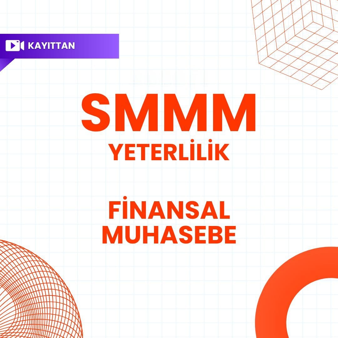 2026/3 SMMMM Yeterlilik Kayıttan Finansal Muhasebe