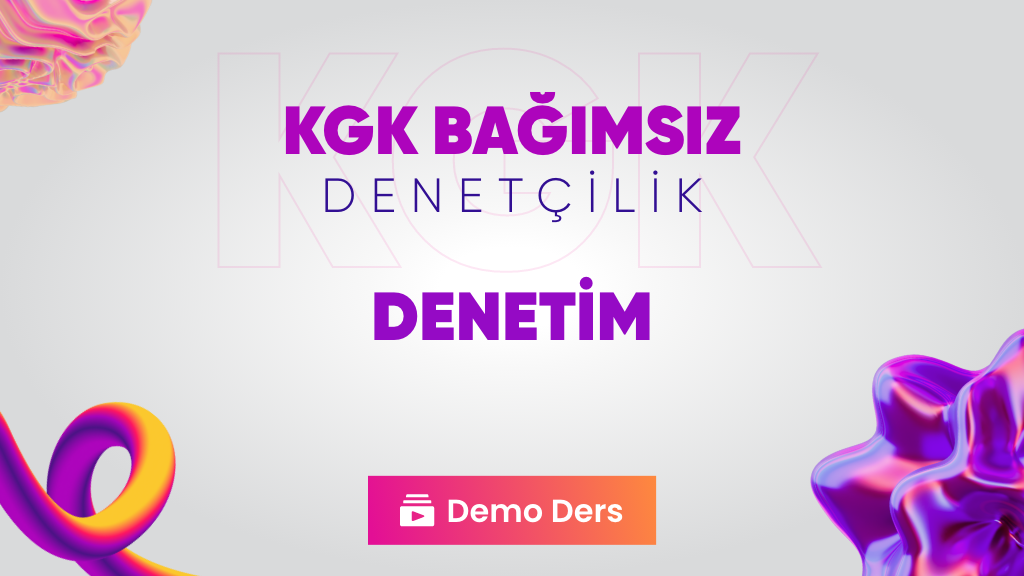 KGK Bağımsız Denetçilik - Denetim - Demo Ders