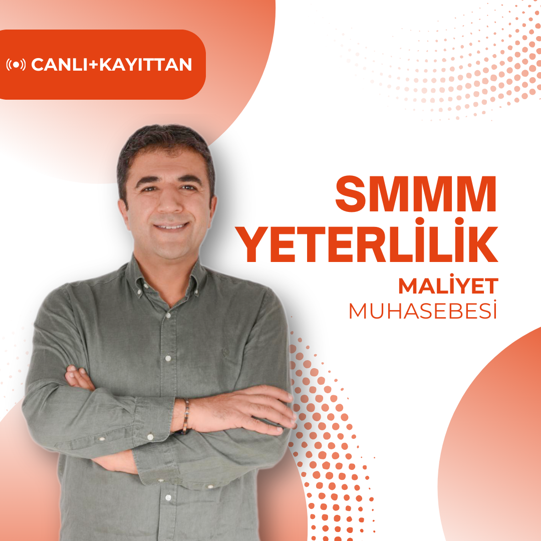 2024/3 SMMM Yeterlilik Canlı ve Kayıttan Maliyet Muhasebesi