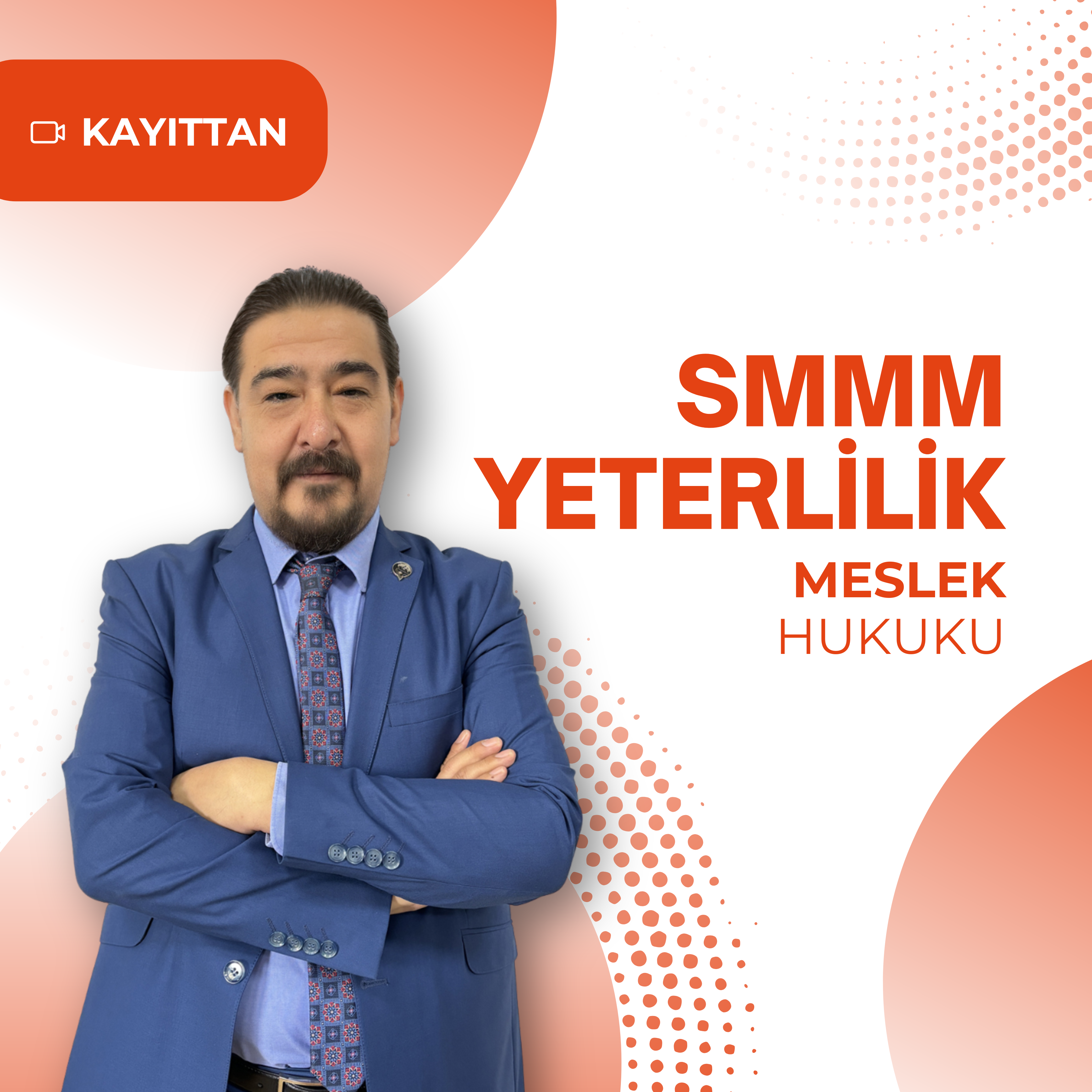 2024/3 SMMM Yeterlilik Kayıttan Meslek Hukuku