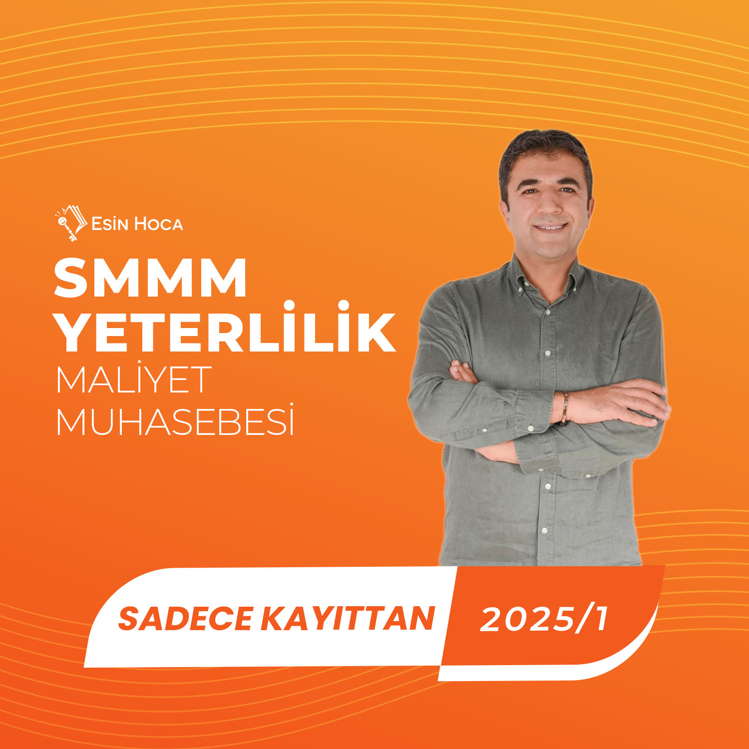 2025/1 SMMM Yeterlilik Kayıttan Maliyet Muhasebesi