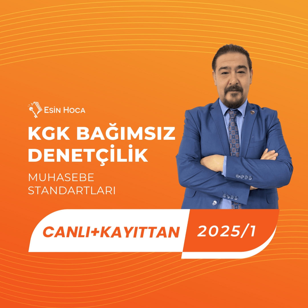 2025/1 KGK Bağımsız Denetçilik Canlı & Kayıttan Muhasebe Standartları