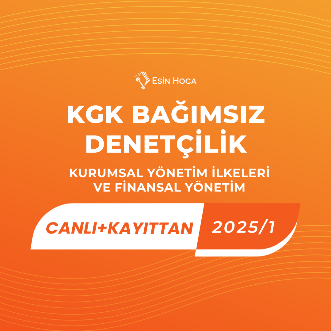 2025/1 KGK Bağımsız Denetçilik Canlı & Kayıttan Kurumsal Yönetim İlkeleri ve Finansal Yönetim