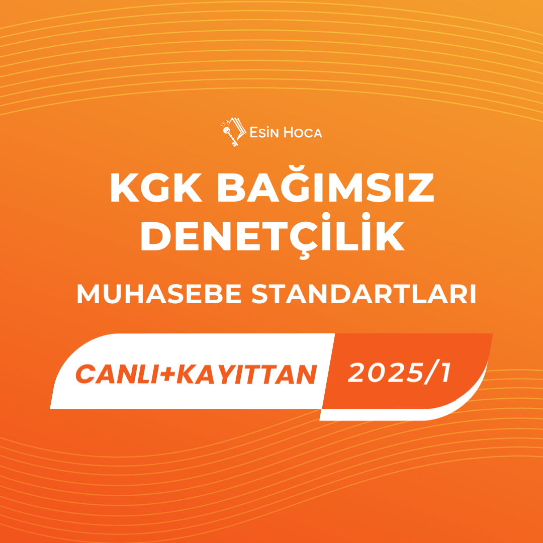 2025/1 KGK Bağımsız Denetçilik Canlı & Kayıttan Muhasebe Standartları