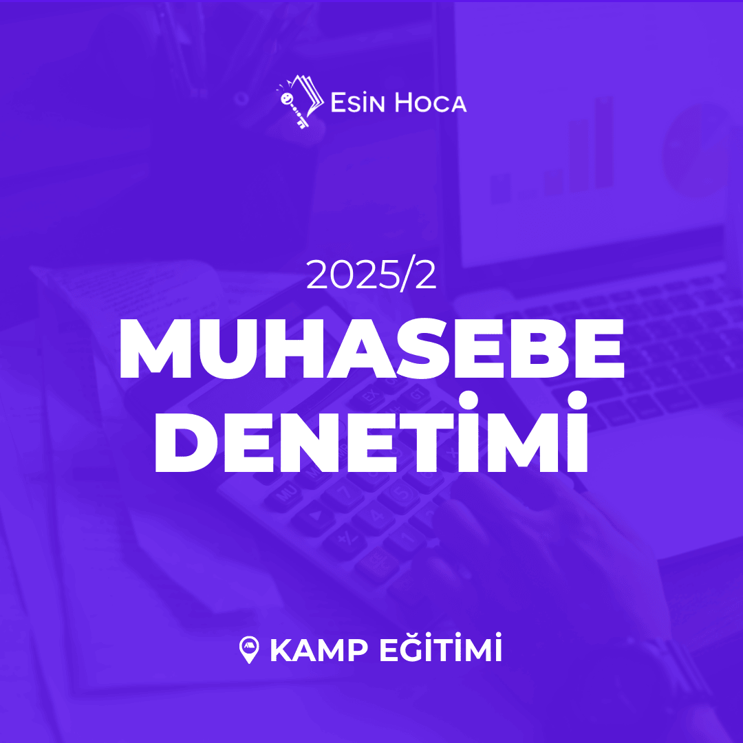 2025/2 SMMM Yeterlilik Kamp Muhasebe Denetimi