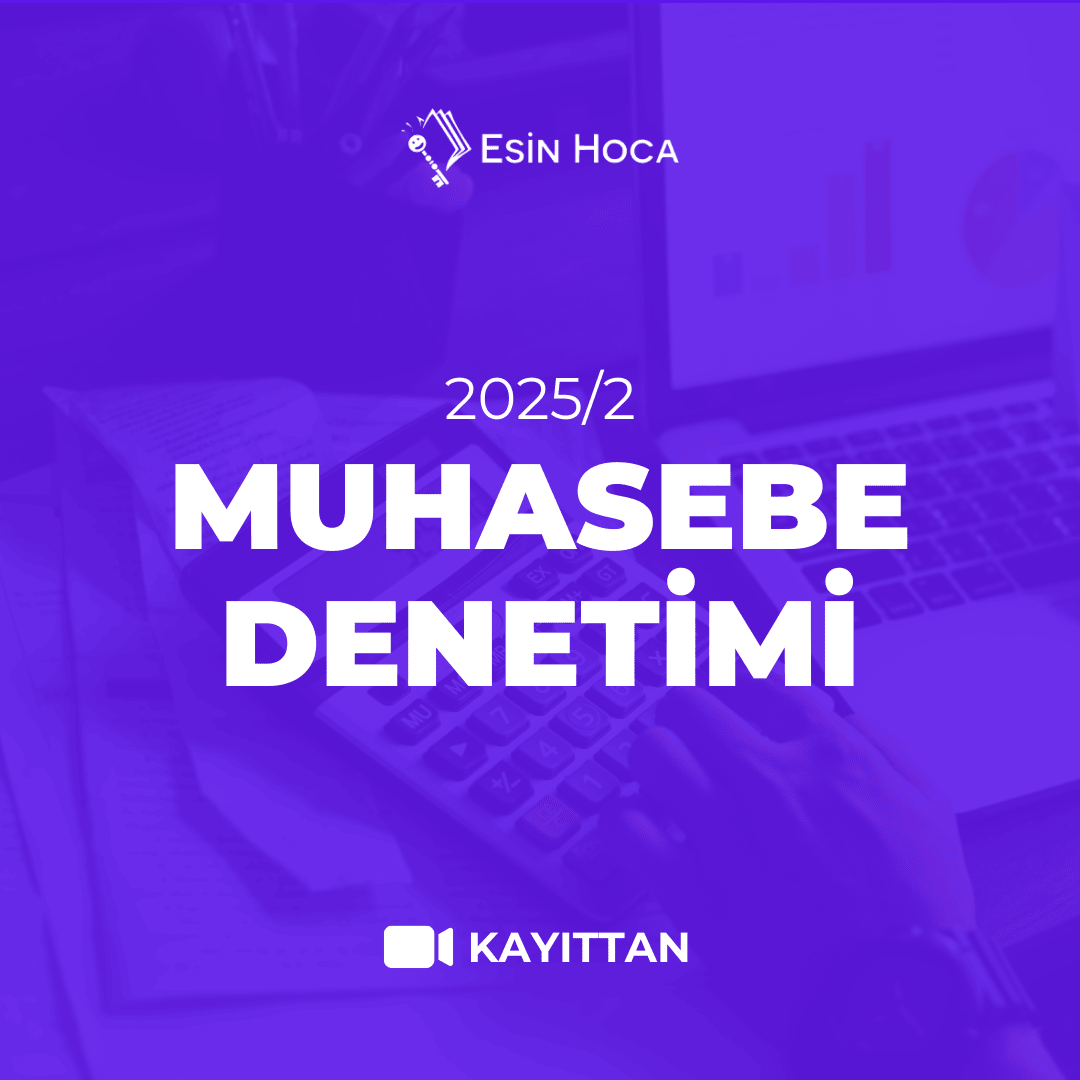 2025/2 SMMM Yeterlilik Kayıttan Muhasebe Denetimi