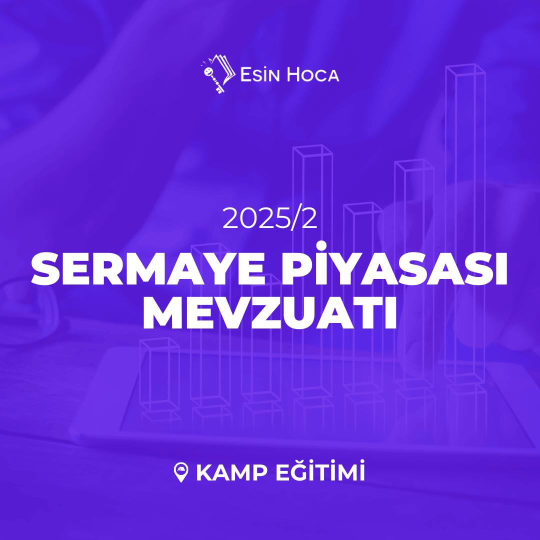 2025/2 SMMM Yeterlilik Kamp Sermaye Piyasası Mevzuatı