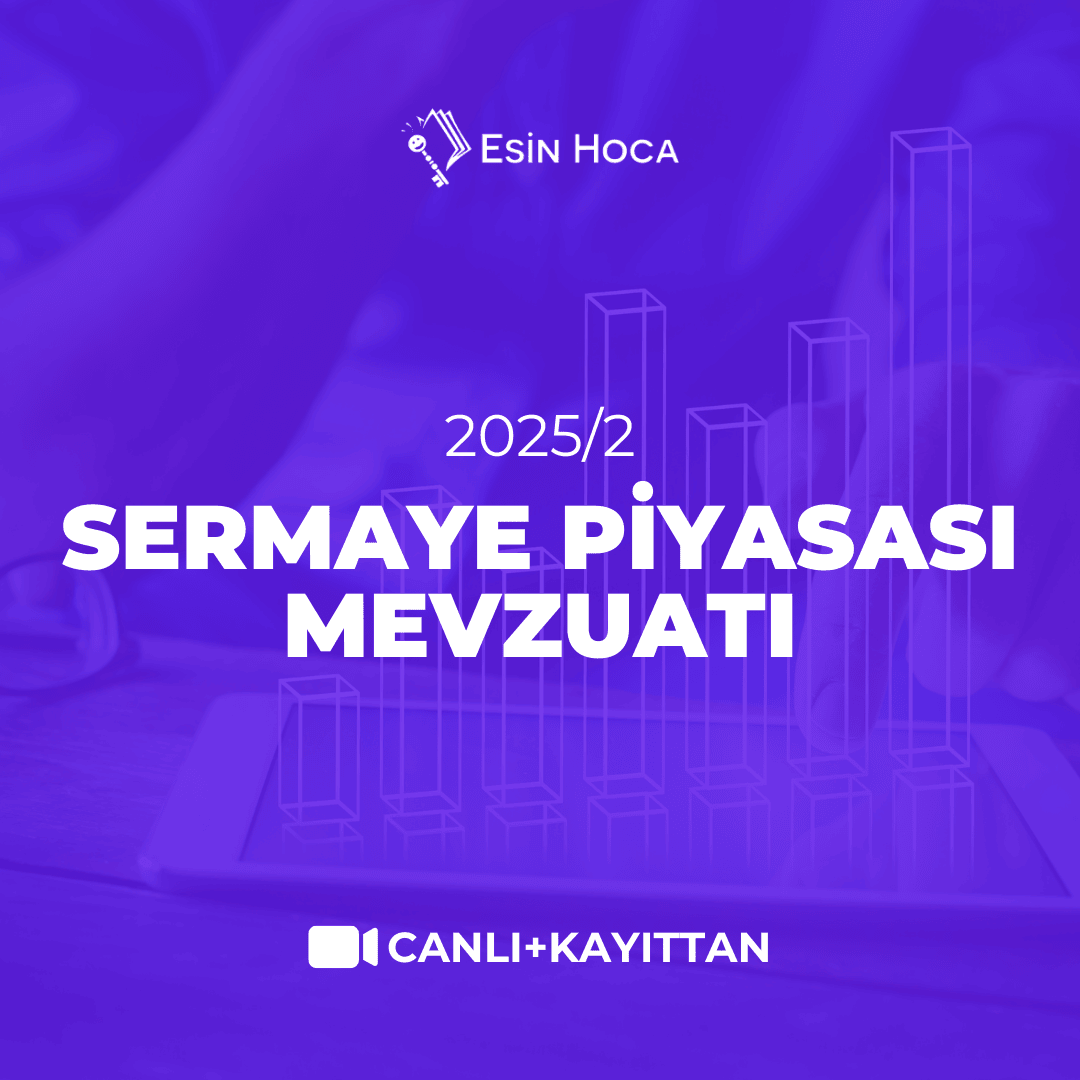 2025/2 SMMM Yeterlilik Canlı + Kayıttan Sermaye Piyasası Mevzuatı