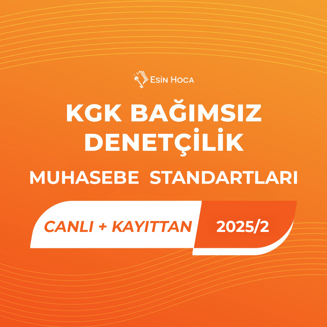 2025/2 KGK Bağımsız Denetçilik Canlı & Kayıttan Muhasebe Standartları