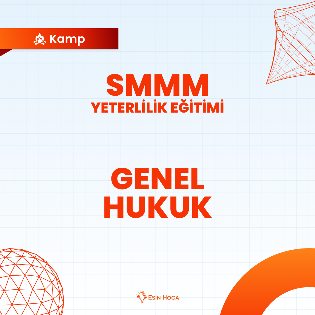 2025/3 SMMM Yeterlilik Kamp Genel Hukuk