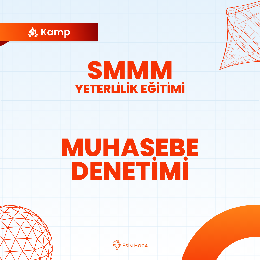 2025/3 SMMM Yeterlilik Kamp Muhasebe Denetimi