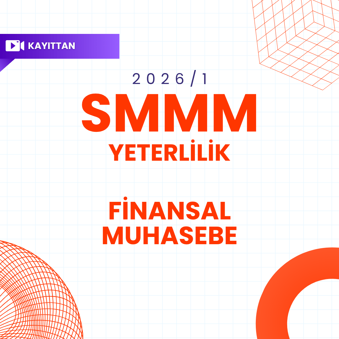 2026/1 SMMM Yeterlilik Kayıttan Finansal Muhasebe