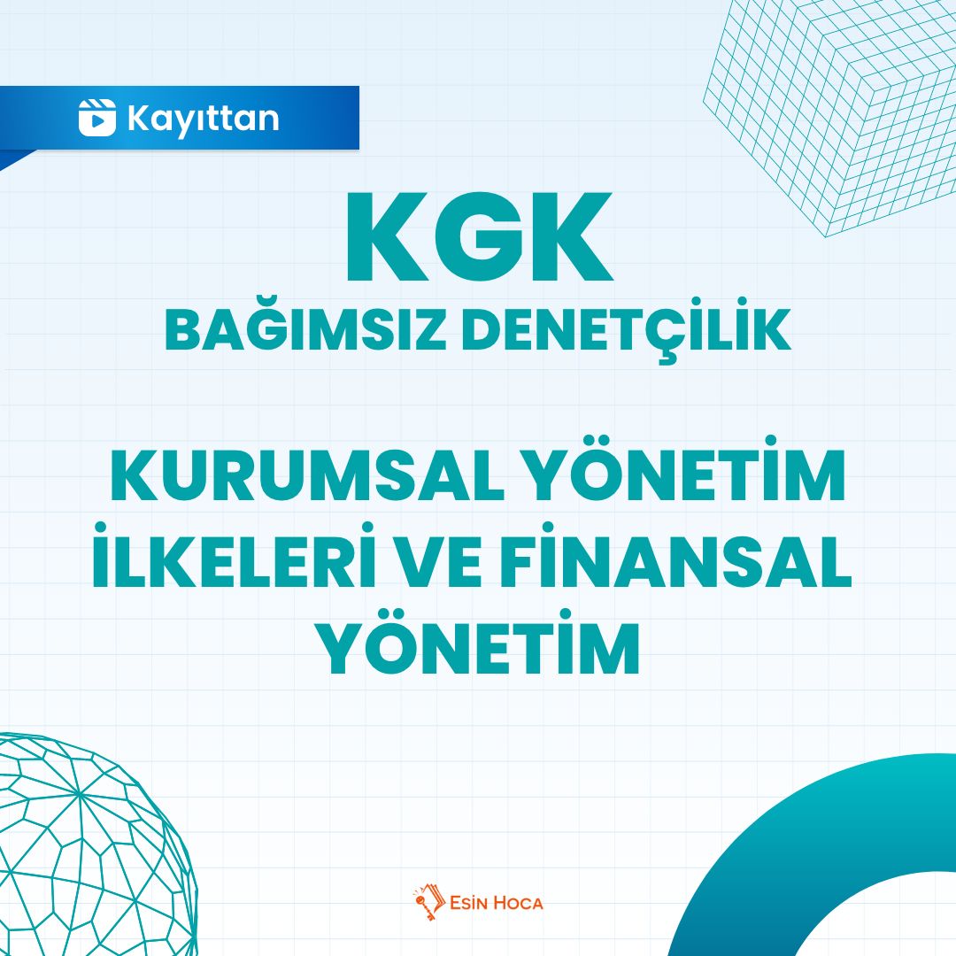 2026/1 KGK Bağımsız Denetçilik Kayıttan Kurumsal Yönetim İlkeleri ve Finansal Yönetim
